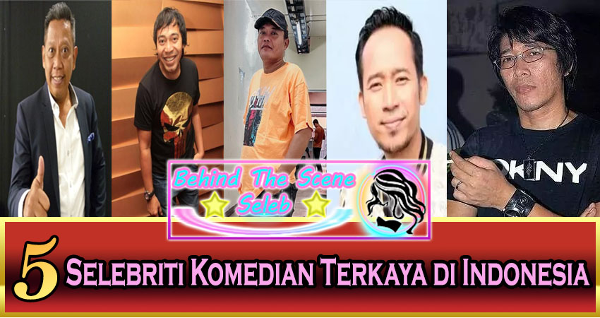 5 Selebriti Komedian Terkaya Di Indonesia