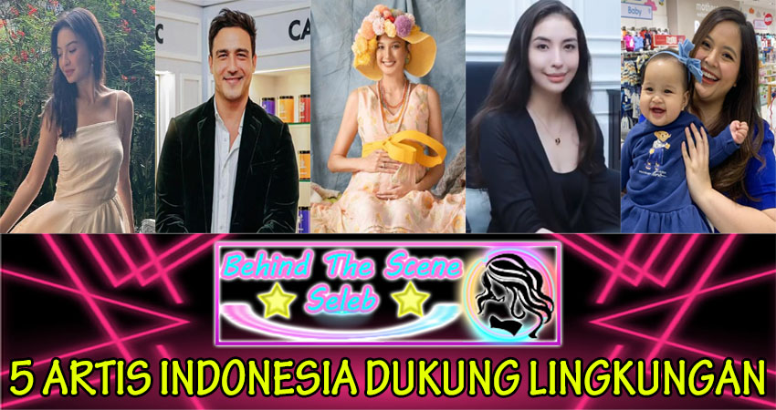 5 Artis Indonesia Dukung Lingkungan
