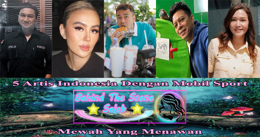 5 Artis Indonesia Dengan Mobil Sport Mewah Yang Menawan