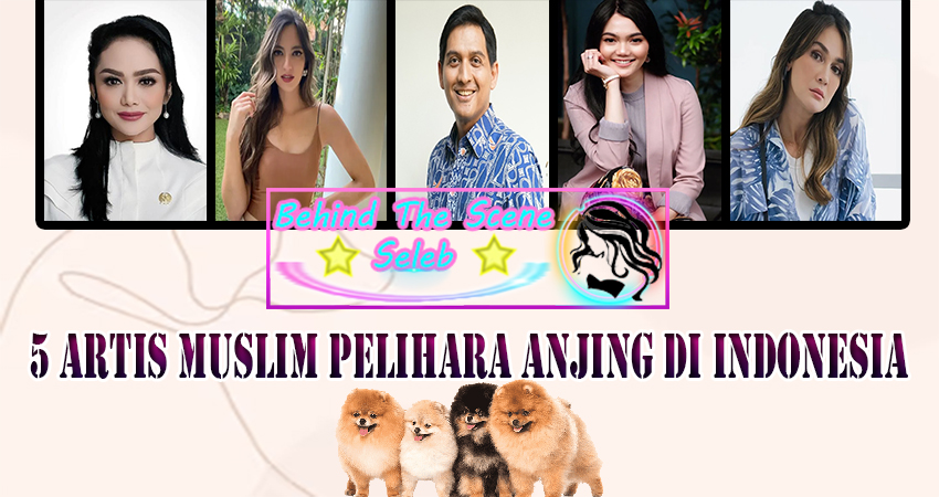 5 Artis Muslim Pelihara Anjing Di Indonesia