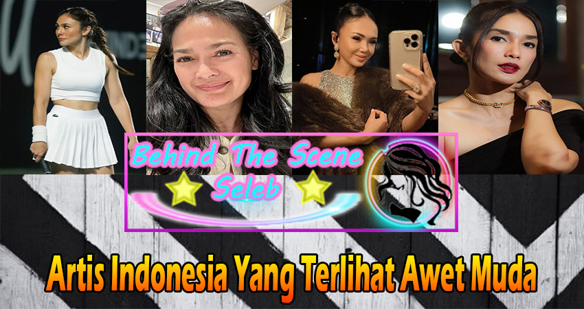 Artis Indonesia Yang Terlihat Awet Muda