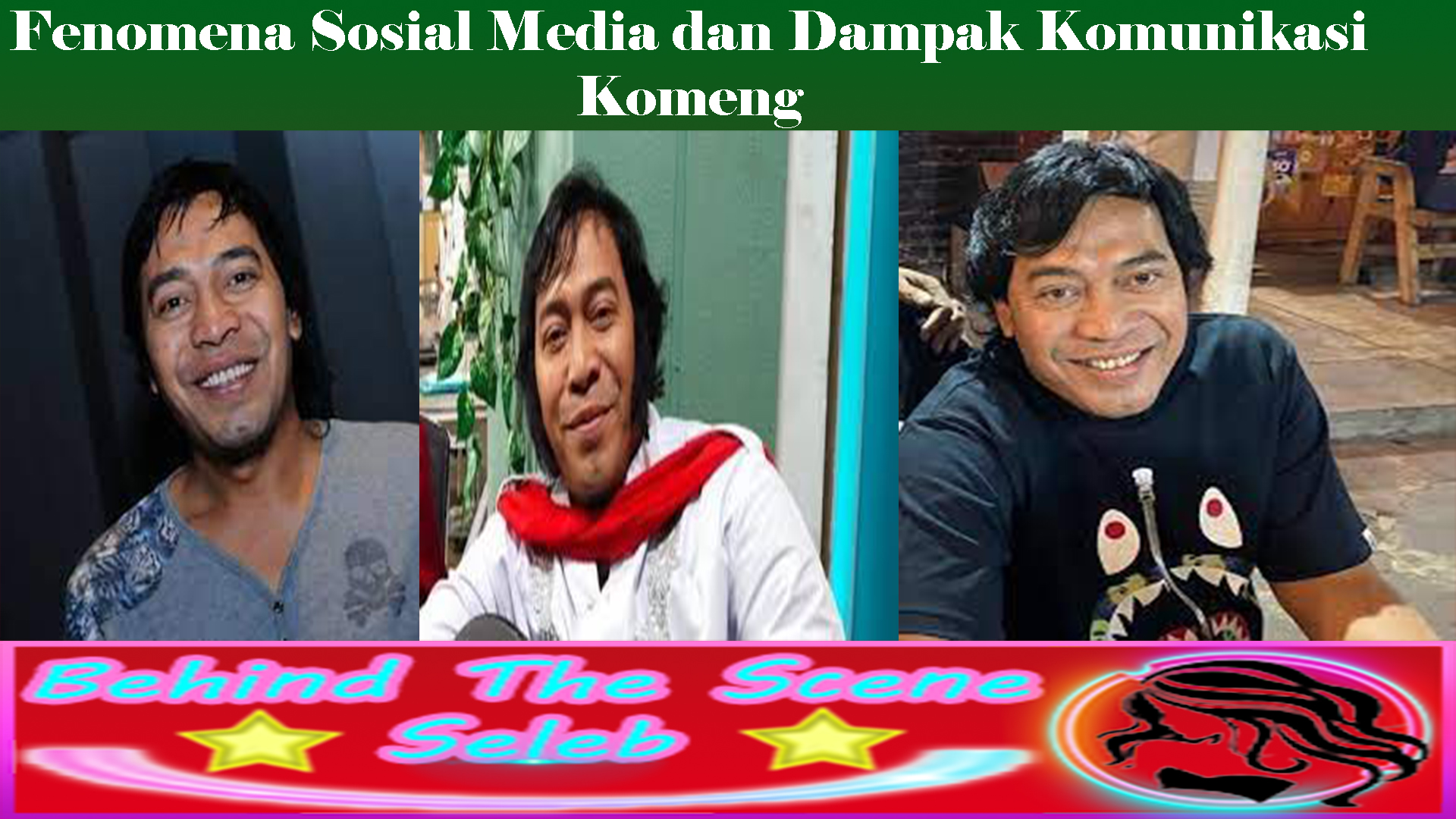 Fenomena Sosial Media dan Dampak Komunikasi Komeng