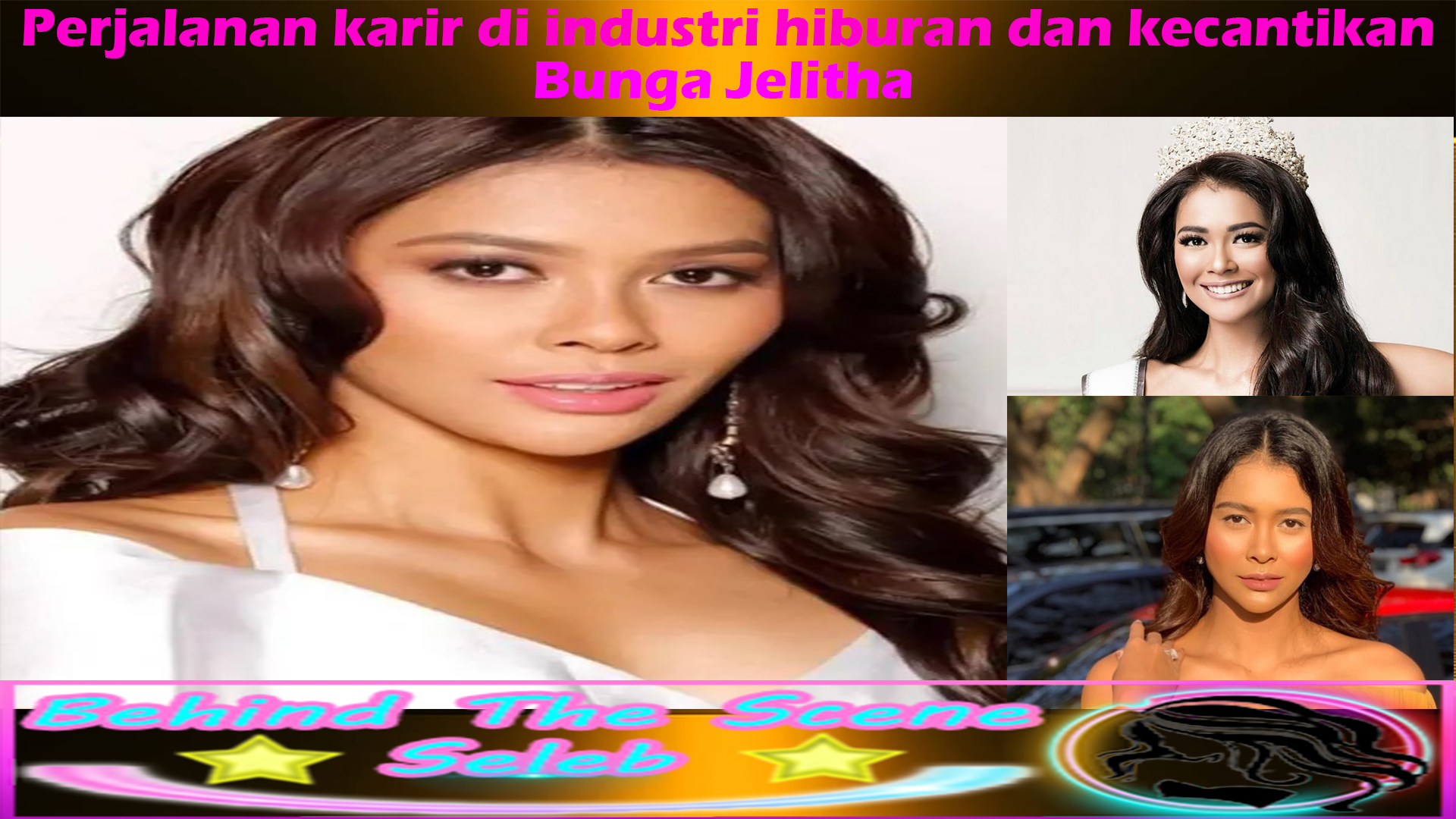 Perjalanan karir Bunga Jelitha di industri hiburan dan kecantikan.