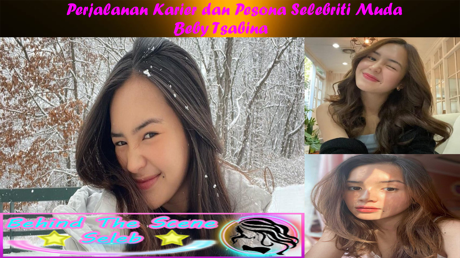 Beby Tsabina: Perjalanan Karier dan Pesona Selebriti Muda